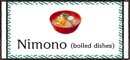 Nimono(boiled dishes)
